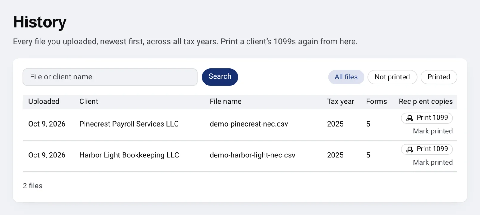 The History page: a search box and the All files, Not printed and Printed filters above a table of two uploads, each with its upload date, client, file name, tax year 2025, 5 forms, and a Print 1099 button with Mark printed under it.